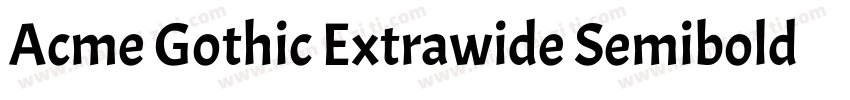 Acme Gothic Extrawide Semibold字体转换
